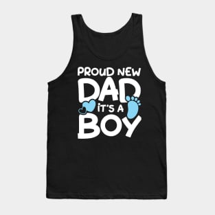 Proud New Dad It's a Boy Tank Top